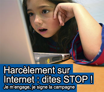 Signez la campagne contre le harcèlement sur internet