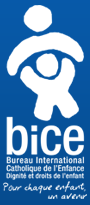 BICE : ONG de protection des droits de l’enfant