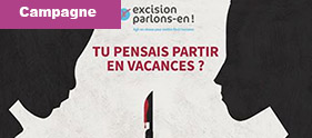 Tu pensais partir en vacances ? La nouvelle campagne de prevention contre l excision