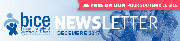 Newsletter du BICE : décembre 2017